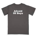 Afraid of Boys Tee