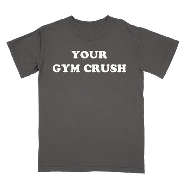 Your Gym Crush Tee
