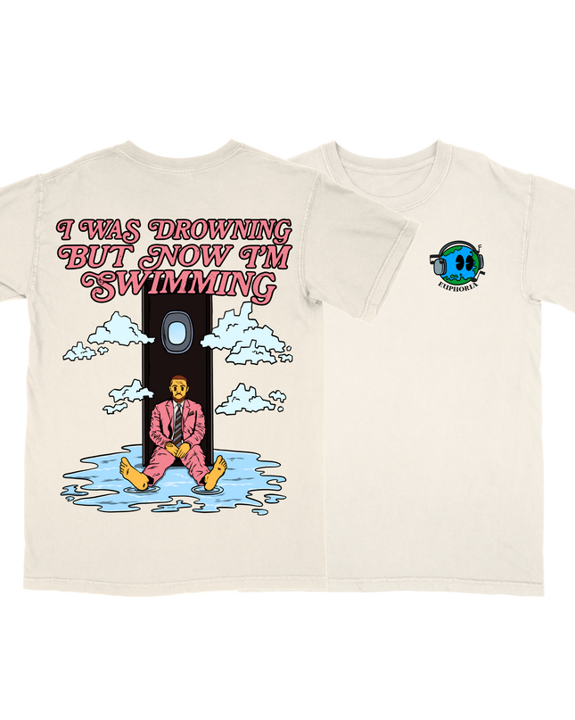 I Was Drowning But Now I'm Swimming graphic music t-shirt by Planet Euphoria in off-white, front view.
