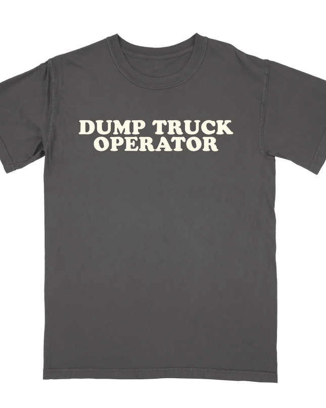Dump Truck Operator Print t-shirt by Planet Euphoria in charcoal, front view.