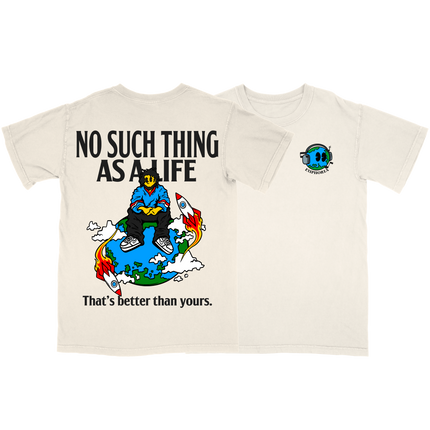 No Such Thing As A Life (That's better than yours). graphic music t-shirt by Planet Euphoria in off-white, front view.