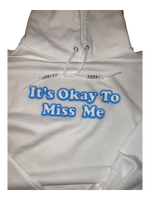 It's okay to miss me Boyfriend Version x Champion hoodie