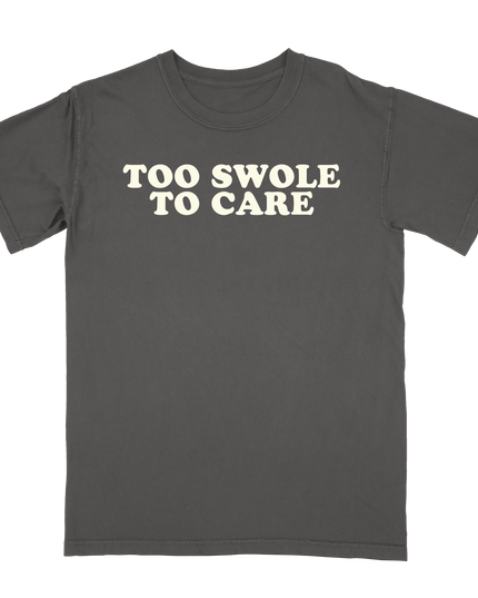 Too Swole To Care t-shirt by Planet Euphoria in black, front view.