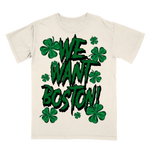 We Want Boston Tee