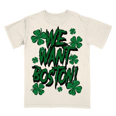 We Want Boston Tee